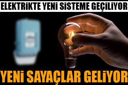 Elektrikte yeni sisteme geçiliyor