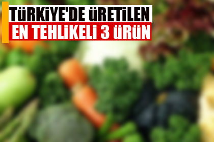 Bu ürünler tehlike saçıyor