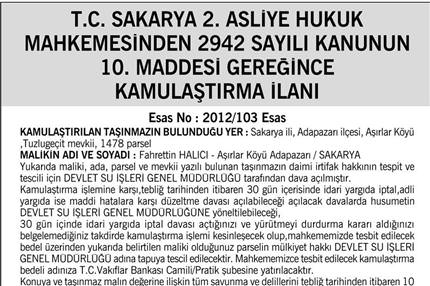 T.C SAKARYA 2.ASLİYE HUKUK MAHKEMESİNDEN 2942 SAYILI KANUNUN 10.MADDESİ GEREĞİNCE KAMULAŞTIRMA İLANI