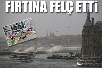 İstanbul'da fırtına etkili oluyor