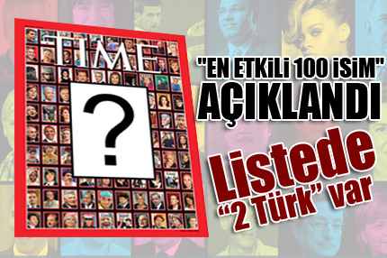 En etkili 100 isimde iki Türk!