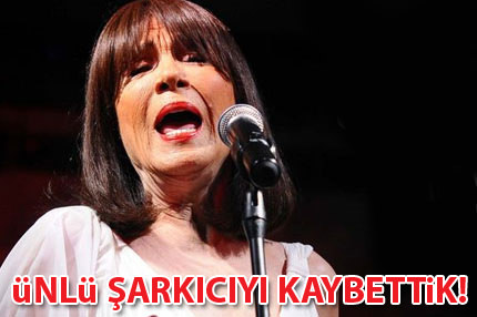 Ünlü şarkıcıyı kaybettik!