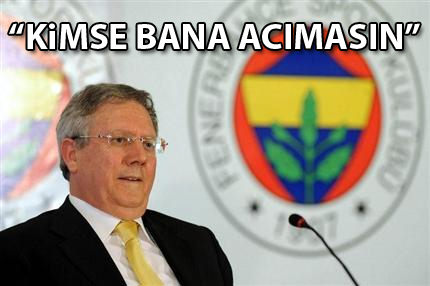 Kimse bana acımasın