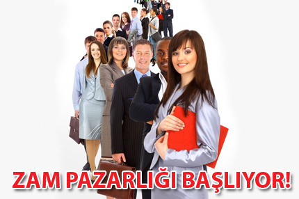Zam pazarlığı başlıyor