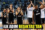 İlk adım Beşiktaş'tan