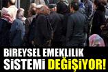 Bireysel emeklilik sistemi değişiyor