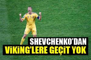 Shevchenko'dan Viking'lere geçit yok