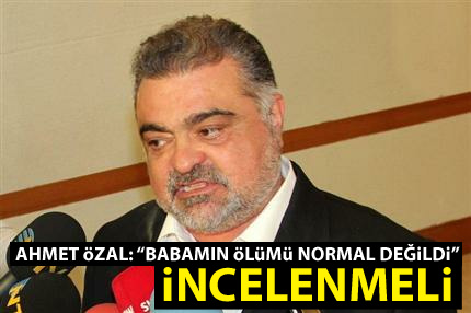 Babamın ölümü normal değildi