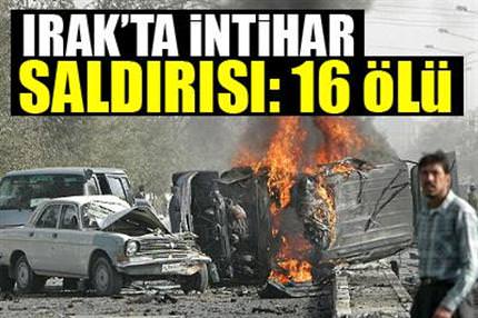 Irak’ta intihar saldırısı: 16 ölü