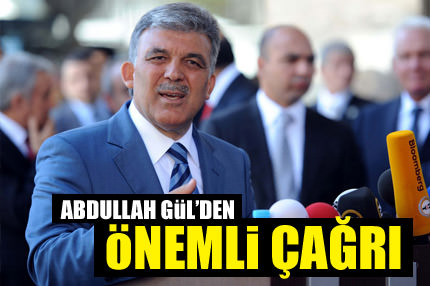 Abdullah Gül’den önemli çağrı