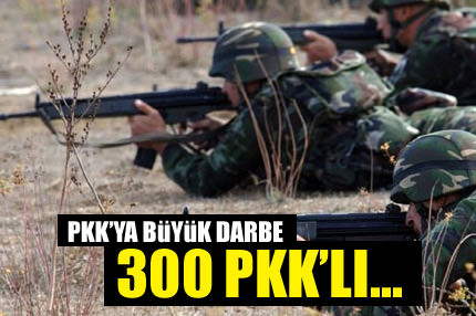 300 PKK’lı kıskaçta