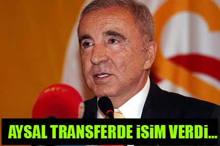 Ünal Aysal golcüyü açıkladı