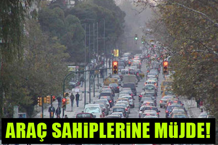 Maliye'den araç sahiplerine müjde