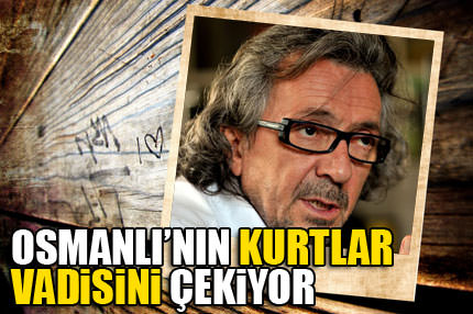 Osmanlı'nın "Kurtlar Vadisi" geliyor