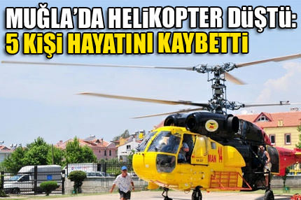 Fethiye’de helikopter düştü