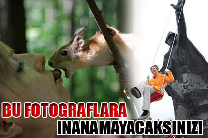 Bu fotograflara inanamayacaksınız