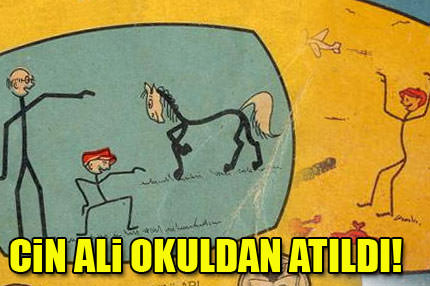 Cin Ali okuldan kovuldu