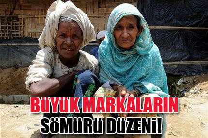 Büyük markaların sömürü düzeni!