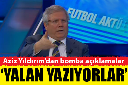 Aziz Yıldırım’dan bomba açıklamalar!