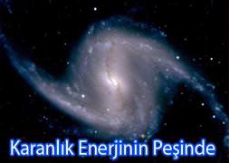 Karanlık Enerjinin Peşinde
