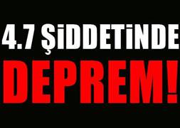 Kahramanmaraş'ta 4,7 şiddetinde deprem
