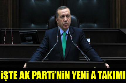 Ak Parti’nin yeni A takımı