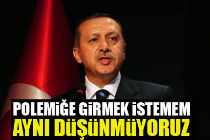 Bu polemiğe girmek istemem