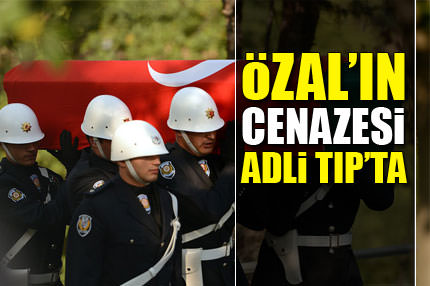 Turgut Özal'ın mezarı açıldı