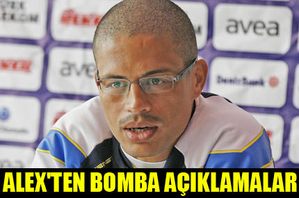 Alex’ten bomba açıklamalar