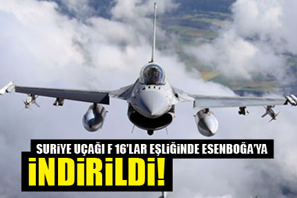 Suriye uçağı Esenboğa’ya indirildi