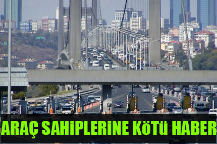 Araç sahiplerine kötü haber