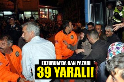 Erzurum’da can pazarı!