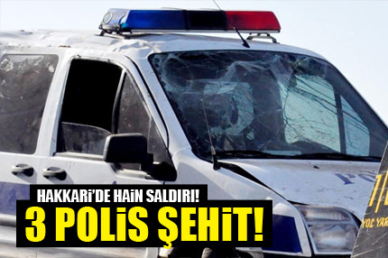 Hakkari’de çatışma: 3 şehit!