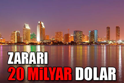 Zararı 20 milyar dolar olacak