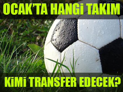 Devre arası transfer piyasası kızıştı-1