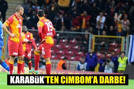 Karabük'ten Cimbom'a darbe!