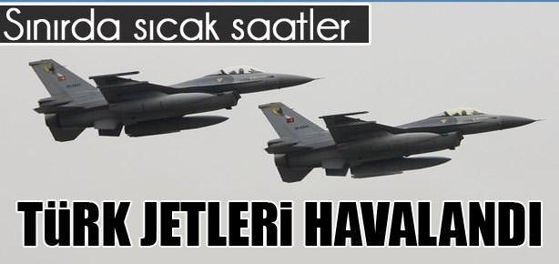 Türk jetleri sınır hattında