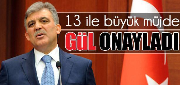 Cumhurbaşkanı Gül o kanunu onayladı