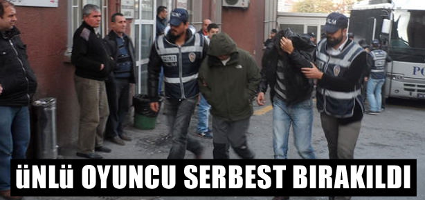 Ünlü oyuncu serbest bırakıldı