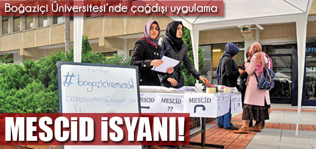 Boğaziçi Üniversitesi'nde mescid isyanı!