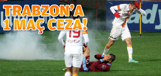 Trabzonspor’a 1 maç ceza!