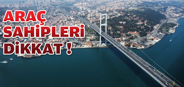 Araç sahipleri dikkat! Süre uzatıldı