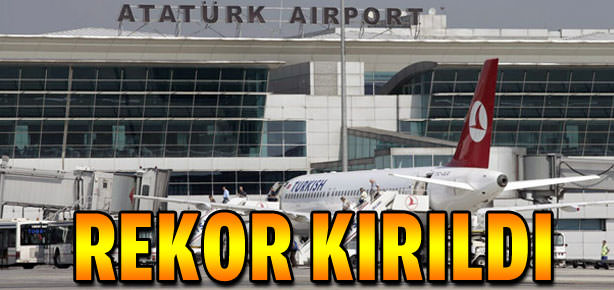Atatürk Havalimanı’nın rekor yılı
