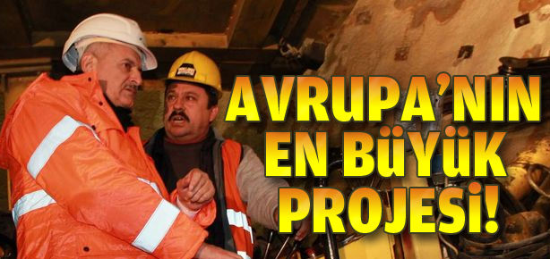Avrupa’nın en büyük projesi