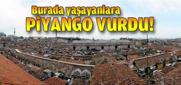 Burada yaşayanlara piyango vurdu!
