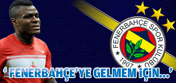 Emenike: Fener'e gelmem için önce..