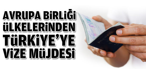 İki AB ülkesinden vize müjdesi
