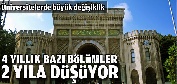 4 yıllık bölümler 2 yıllığa inecek