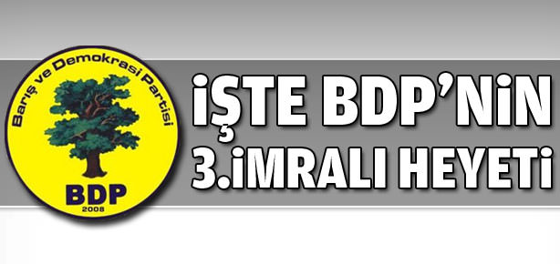 İşte BDP'nin 3. İmralı heyeti