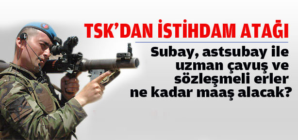 TSK'dan istihdam atağı